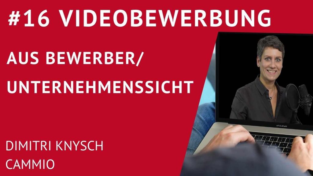 Videobewerbung aus Bewerber Unternehmenssicht