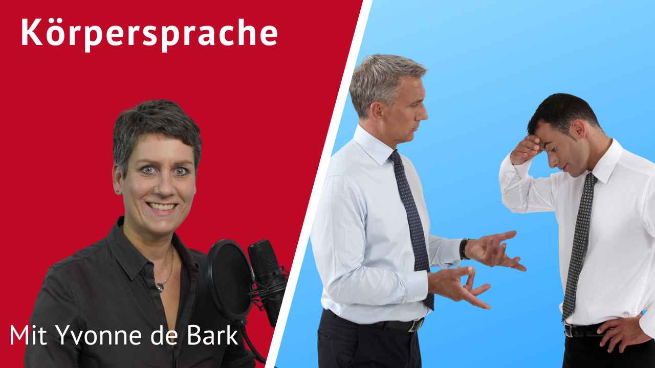 Körpersprache für Ihre Karriere mit Yvonne de Bark